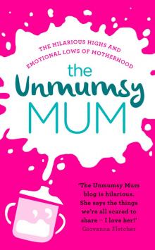 The Unmumsy Mum Read online