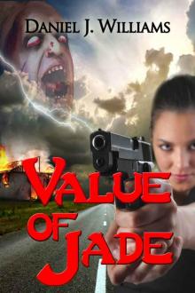 THE VALUE OF JADE (Mace of the Apocalypse #2) Read online
