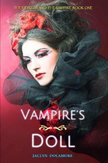 The Vampire's Doll (The Heiress and the Vampire Book 1) Read online