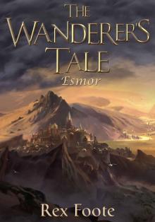 The Wanderer's Tale: Esmor