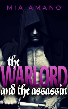 The Warlord and the Assassin: A Fantasy Romance Novella Read online
