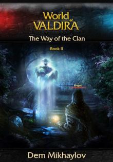 The Way of the Clan 2 (World of Valdira) Read online
