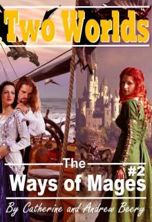 The Ways of Mages: Two Worlds Read online