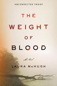 The Weight of Blood Read online