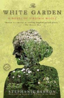 The White Garden: A Novel of Virginia Woolf Read online