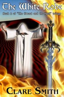 The White Robe (The Sword and the Spell) Read online