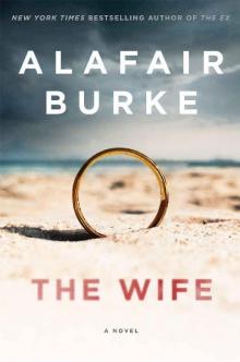 The Wife: A Novel of Psychological Suspense Read online