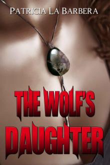 The Wolf's Daughter (The Tala Chronicles)