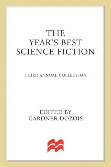 The Year’s Best Science Fiction: Third Annual Collection Read online