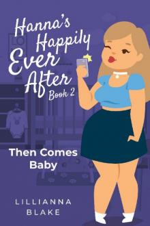 Then Comes Baby (Hanna’s Happily Ever After Book 2) Read online