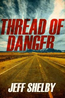 Thread of Danger (The Joe Tyler Series Book 7) Read online