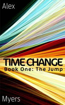 Time Change Book One: The Jump Read online