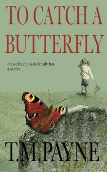 To Catch a Butterfly Read online