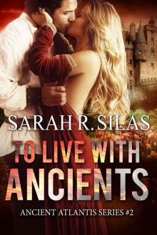 To Live With Ancients (Ancient Atlantis Book 2) Read online