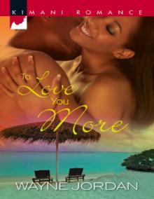 To Love You More Read online