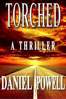 Torched: A Thriller Read online