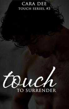 Touch to Surrender Read online