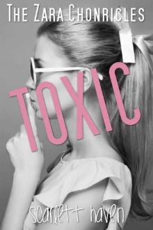 Toxic (The Zara Chronicles Book 3) Read online
