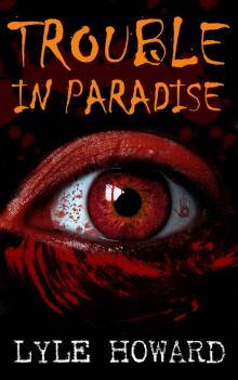 Trouble in Paradise: A Thrilling Supernatural Mystery Read online
