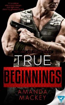 True Beginnings (The Lost and Found Series Book 3) Read online
