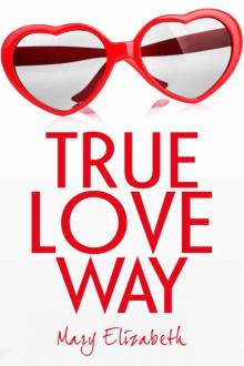 True Love Way Read online