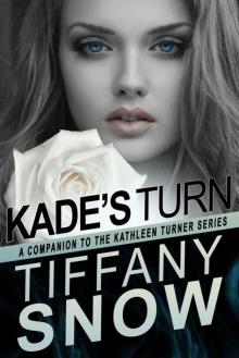 Turn On A Dime - Kade's Turn (Kathleen Turner Series Book 7) Read online
