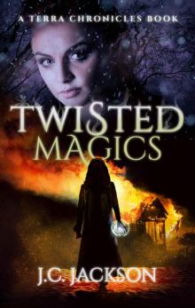 Twisted Magics (Terra Chronicles Book 1) Read online