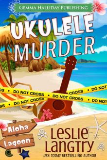 Ukulele Murder: A Nani Johnson Aloha Lagoon Mystery (Aloha Lagoon Mysteries Book 1) Read online