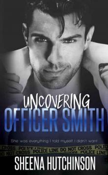Uncovering Officer Smith (The Discovering Trilogy #2) Read online