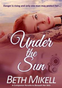 Under the Sun: A Companion Novella to Beneath Her Skin Read online