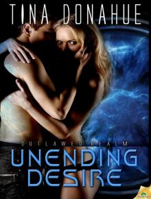 Unending Desire: Outlawed Realm, Book 1 Read online
