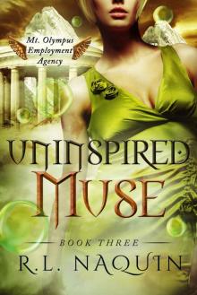 Uninspired Muse (Mt. Olympus Employment Agency: Muse Book 3) Read online
