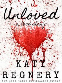 Unloved, a love story Read online