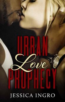 Urban Love Prophecy Read online