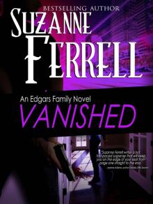 VANISHED, A Romantic Suspense Novel (Edgars Family Novel) Read online