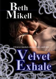 Velvet Exhale Read online