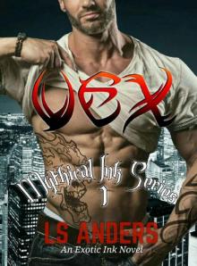 Vex: Mythical Ink Series (book 1): An Exotic Ink Novel