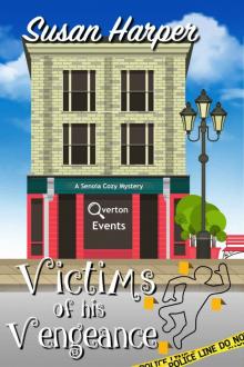 Victims of His Vengeance (Senoia Cozy Mystery Book 6) Read online