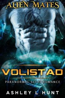 Volistad: Paranormal Sci-Fi Alien Romance (Alien Mates Book 3) Read online