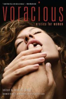 Voracious: Erotica for Women Read online