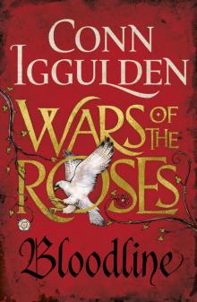 Wars of the Roses: Bloodline: Book 3 (The Wars of the Roses)