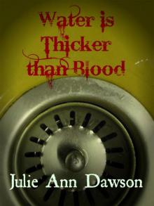 Water is Thicker than Blood (post-apocalyptic blues universe) Read online