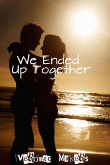 We Ended Up Together