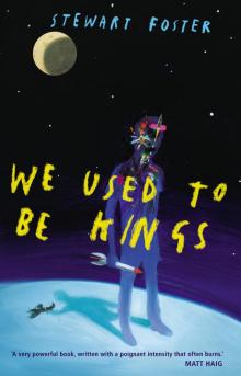 We Used to Be Kings Read online