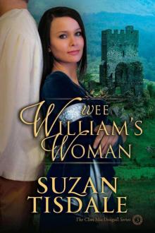 Wee William's Woman, Book Three of the Clan MacDougall Series