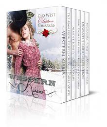 Western Kisses – Old West Christmas Romances (Boxed Set)