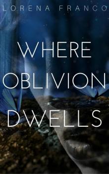 Where Oblivion Dwells Read online