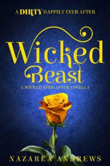 Wicked Beast (Wicked Ever After Book 2)