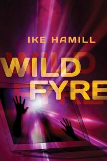 Wild Fyre Read online