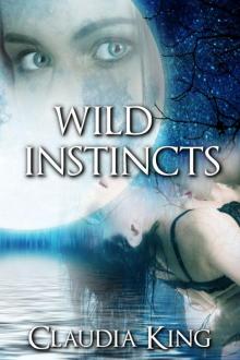Wild Instincts: Part 1 (Werewolf Erotic Romance) Read online